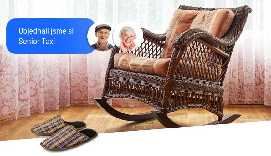 Proutěné houpací křeslo v pokoji, vedle něj bublina s textem Objednali jsme si Senior Taxi
