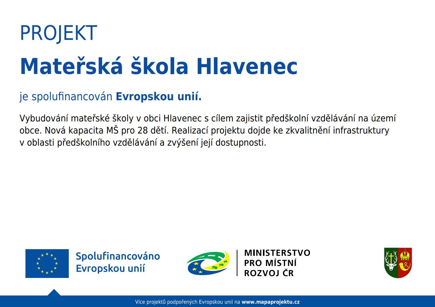 Informační plakát projektu Mateřská škola Hlavenec spolufinancovaného Evropskou unií, s údajem o kapacitě 28 dětí